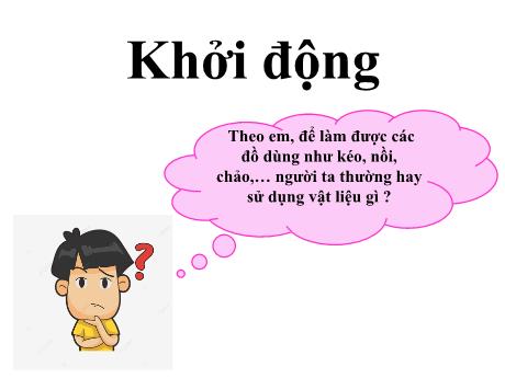 Bài giảng Khoa học 5 - Bài 23: Sắt, gang, thép - Nguyễn Thị Thanh Hiền