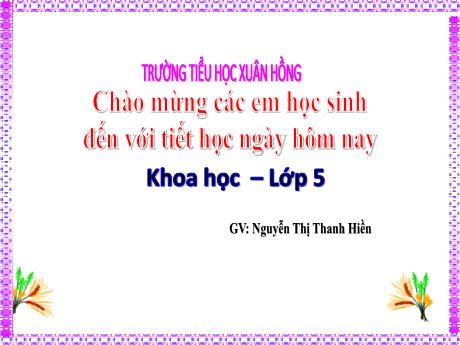 Bài giảng Khoa học 5 - Bài 26: Đá vôi - Năm học 2023-2024 - Nguyễn Thị Thanh Hiền