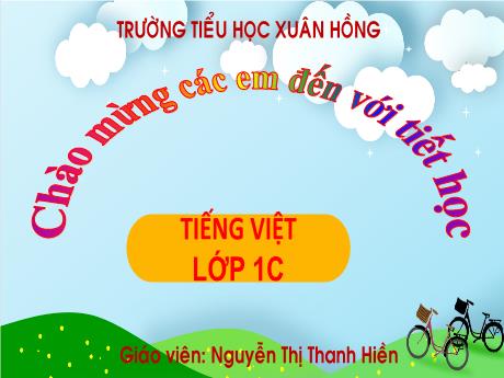 Bài giảng Tiếng Việt 1 (Kết nối tri thức) - Bài 3: Chúa tể rừng xanh - Nguyễn Thị Thanh Hiền