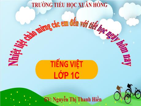 Bài giảng Tiếng Việt 1 (Kết nối tri thức) - Bài 4: Giải thưởng tình bạn - Nguyễn Thị Thanh Hiền