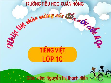 Bài giảng Tiếng Việt 1 (Kết nối tri thức) - Bài 4: Nếu không may bị lạc - Nguyễn Thị Thanh Hiền