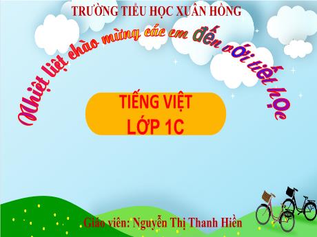 Bài giảng Tiếng Việt 1 (Kết nối tri thức) - Bài 5: Bác trống trường - Nguyễn Thị Thanh Hiền