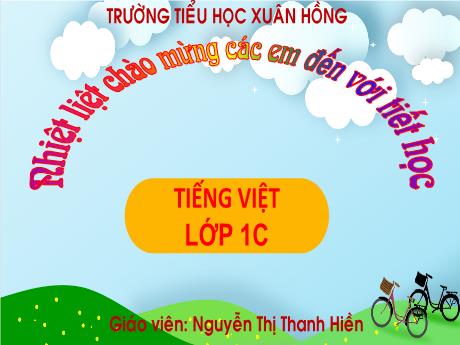 Bài giảng Tiếng Việt 1 (Kết nối tri thức) - Bài 5: Đèn giao thông - Nguyễn Thị Thanh Hiền