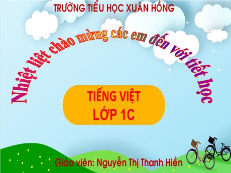 Bài giảng Tiếng Việt 1 (Kết nối tri thức) - Bài 6: Buổi trưa hè - Nguyễn Thị Thanh Hiền