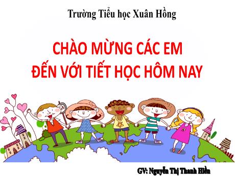 Bài giảng Tiếng Việt 1 (Kết nối tri thức) - Bài 80: Ôn tập và kể chuyện - Nguyễn Thị Thanh Hiền