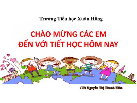 Bài giảng Tiếng Việt 1 (Kết nối tri thức) - Bài 83: Ôn tập - Nguyễn Thị Thanh Hiền