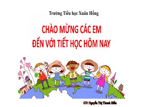 Bài giảng Tiếng Việt 1 (Kết nối tri thức) - Tuần 16, Luyện tập - Nguyễn Thị Thanh Hiền
