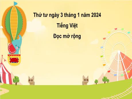 Bài giảng Tiếng Việt 2 (Đọc mở rộng) Kết nối tri thức - Bài 32: Bài thơ, câu chuyện kể về sinh hoạt chung của gia đình - Năm học 2023-2024 - Nguyễn Thị Hồng Thuần
