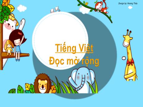 Bài giảng Tiếng Việt 2 (Đọc mở rộng) Kết nối tri thức - Bài: Câu chuyện kể về Bác Hồ - Nguyễn Thị Hồng Thuần