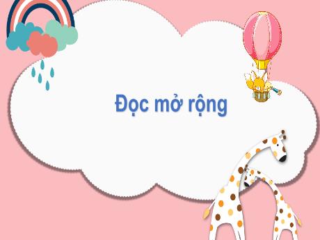 Bài giảng Tiếng Việt 2 (Đọc mở rộng) Kết nối tri thức - Bài: Tìm đọc sách, báo viết về động vật hoang dã - Mai Thị Thuận