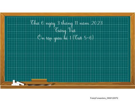 Bài giảng Tiếng Việt 2 (Kết nối tri thức) - Ôn tập giữa kì 1 (Tiết 5+6) - Năm học 2023-2024 - Nguyễn Thị Hồng Thuần