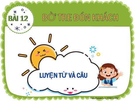 Bài giảng Tiếng Việt 2 (Luyện từ và câu) Kết nối tri thức - Bài 12: Mở rộng vốn từ về vật nuôi, câu nêu đặc điểm các loài vật - Năm học 2023-2024 - Nguyễn Thị Hồng Thuần