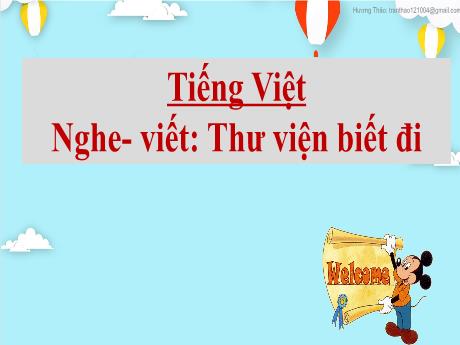 Bài giảng Tiếng Việt 2 (Nghe viết) Kết nối tri thức - Bài: Thư viện biết đi - Nguyễn Thị Hồng Thuần