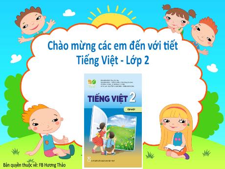 Bài giảng Tiếng Việt 2 (Tập đọc) Kết nối tri thức - Bài 29: Cánh cửa nhớ bà - Năm học 2023-2024 - Nguyễn Thị Hồng Thuần