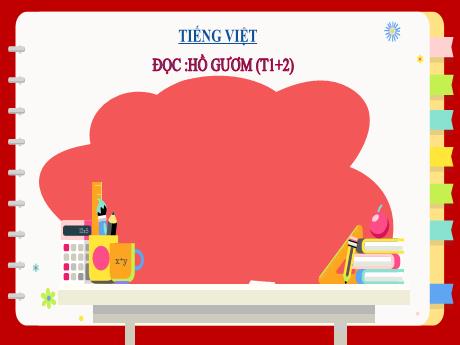 Bài giảng Tiếng Việt 2 (Tập đọc) Kết nối tri thức - Bài 29: Hồ Gươm - Năm học 2023-2024 - Nguyễn Thị Hồng Thuần
