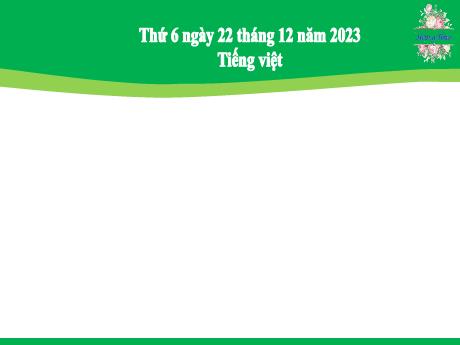 Bài giảng Tiếng Việt 2 (Tập đọc) Kết nối tri thức - Bài 30: Thương ông - Năm học 2023-2024 - Hà Thị Mỹ Hướng