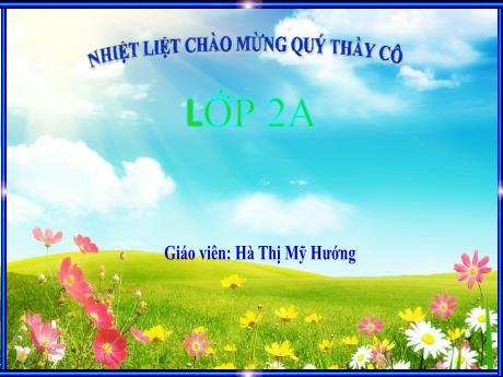 Bài giảng Tiếng Việt 2 (Tập đọc) Kết nối tri thức - Bài 9: Vè chim - Năm học 2023-2024 - Hà Thị Mỹ Hướng