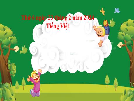 Bài giảng Tiếng Việt 2 (Tập đọc) Kết nối tri thức - Bài: Khủng long - Năm học 2023-2024 - Phan Thị Loan