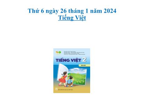 Bài giảng Tiếng Việt 2 (Tập đọc) Kết nối tri thức - Bài: Mùa vàng - Năm học 2023-2024 - Phan Thị Loan