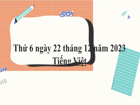 Bài giảng Tiếng Việt 2 (Tập đọc) Kết nối tri thức - Bài: Thương ông - Năm học 2023-2024 - Phan Thị Loan