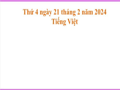 Bài giảng Tiếng Việt 2 (Tập đọc) Kết nối tri thức - Bài: Vè chim - Năm học 2023-2024 - Phan Thị Loan