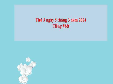 Bài giảng Tiếng Việt 2 (Tập làm văn) Kết nối tri thức - Bài: Viết đoạn văn kể về hoạt động của con vật - Năm học 2023-2024 - Phan Thị Loan