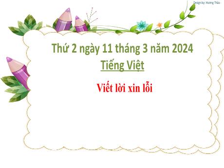 Bài giảng Tiếng Việt 2 (Tập làm văn) Kết nối tri thức - Bài: Viết lời xin lỗi - Năm học 2022-2023 - Mai Thị Thuận