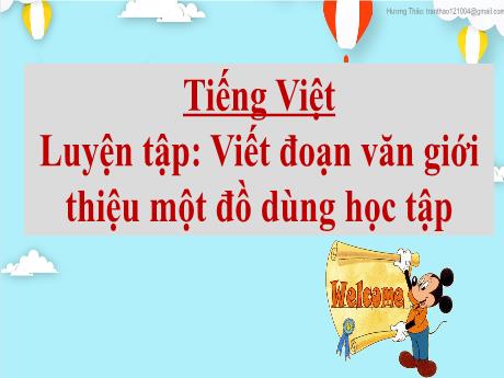 Bài giảng Tiếng Việt 2 (Tập làm văn) Kết nối tri thức - Bài: Viết đoạn văn giới thiệu một đồ dùng học tập - Nguyễn Thị Hồng Thuần
