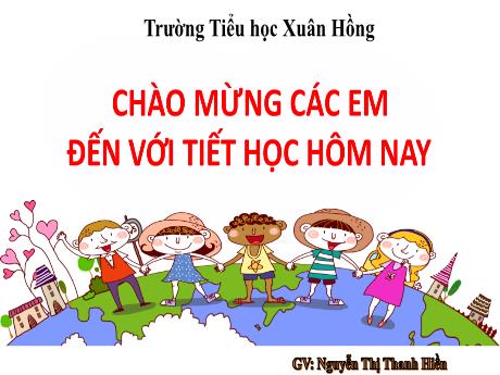 Bài giảng Toán 1 (Kết nối tri thức) - Bài 16: Luyện tập chung - Nguyễn Thị Thanh Hiền