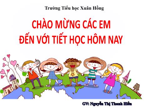 Bài giảng Toán 1 (Kết nối tri thức) - Bài 17: Ôn tập các số trong phạm vi 10 (Tiết 2) - Năm học 2023-2024 - Nguyễn Thị Thanh Hiền