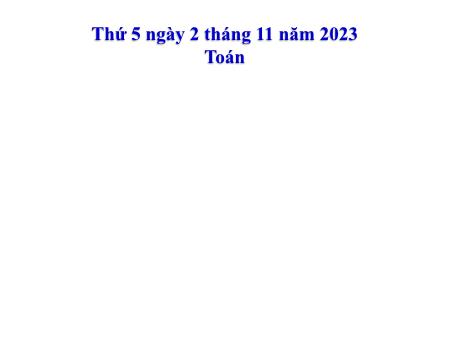 Bài giảng Toán 2 (Kết nối tri thức) - Bài 16: Luyện tập (Trang 64, 65) - Năm học 2023-2024 - Phan Thị Loan
