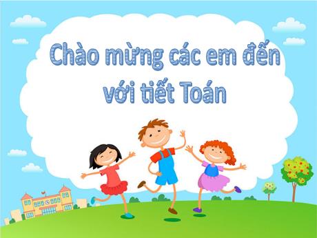 Bài giảng Toán 2 (Kết nối tri thức) - Bài 18: Luyện tập chung - Năm học 2023-2024 - Nguyễn Thị Hồng Thuần