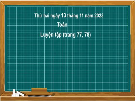 Bài giảng Toán 2 (Kết nối tri thức) - Bài 20: Phép cộng (có nhớ) số có hai chữ số với số có hai chữ số. Luyện tập (Tiết 1) - Năm học 2023-2024 - Nguyễn Thị Hồng Thuầ