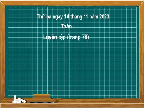 Bài giảng Toán 2 (Kết nối tri thức) - Bài 20: Phép cộng (có nhớ) số có hai chữ số với số có hai chữ số. Luyện tập (Tiết 2) - Năm học 2023-2024 - Nguyễn Thị Hồng Thuần