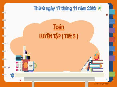 Bài giảng Toán 2 (Kết nối tri thức) - Bài 21: Luyện tập (Tiết 5) - Năm học 2023-2024 - Mai Thị Thuận