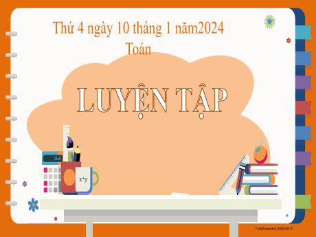 Bài giảng Toán 2 (Kết nối tri thức) - Bài 38: Luyện tập (Trang 8) - Năm học 2023-2024 - Phan Thị Loan