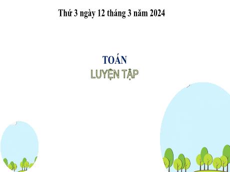 Bài giảng Toán 2 (Kết nối tri thức) - Bài 53: So sánh các số có ba chữ số - Năm học 2023-2024 - Mai Thị Thuận