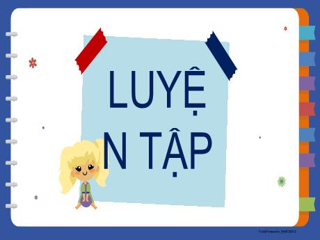 Bài giảng Toán 2 (Kết nối tri thức) - Bài 54: Luyện tập chung (Tiết 3) - Năm học 2023-2024 - Nguyễn Thị Hồng Thuần