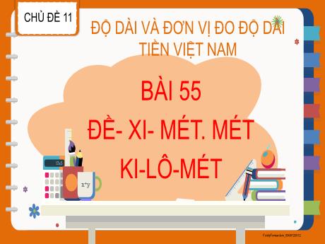 Bài giảng Toán 2 (Kết nối tri thức) - Bài 55: Đề-xi-mét. Mét - Năm học 2023-2024 - Nguyễn Thị Hồng Thuần