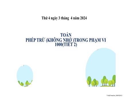 Bài giảng Toán 2 (Kết nối tri thức) - Bài 61: Phép trừ (không nhớ) trong phạm vi 1000 (Tiết 2) - Năm học 2023-2024 - Mai Thị Thuận