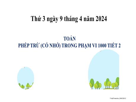 Bài giảng Toán 2 (Kết nối tri thức) - Bài 62: Phép trừ (có nhớ) trong phạm vi 1000 (Tiết 2) - Năm học 2023-2024 - Mai Thị Thuận