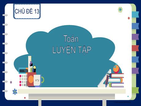 Bài giảng Toán 2 (Kết nối tri thức) - Bài 65: Biểu đồ tranh. Luyện tập - Mai Thị Thuận