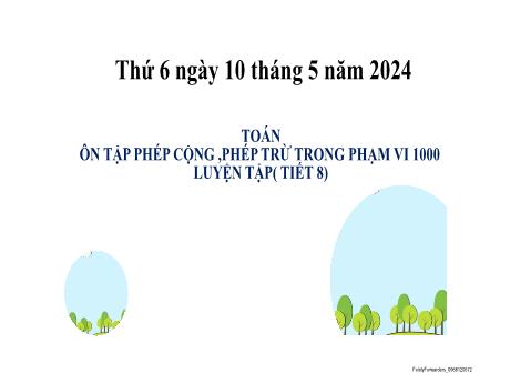 Bài giảng Toán 2 (Kết nối tri thức) - Bài 70: Ôn tập phép cộng, phép trừ trong phạm vi 1000. Luyện tập (Tiết 8) - Năm học 2023-2024 - Nguyễn Thị Hồng Thuần