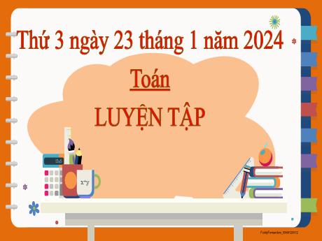 Bài giảng Toán 2 (Kết nối tri thức) - Bài: Bảng chia 2. Luyện tập - Năm học 2023-2024 - Phan Thị Loan