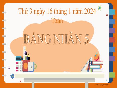 Bài giảng Toán 2 (Kết nối tri thức) - Bài: Bảng nhân 5 - Năm học 2023-2024 - Phan Thị Loan