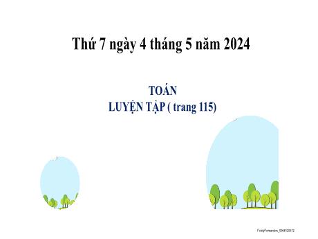 Bài giảng Toán 2 (Kết nối tri thức) - Bài: Luyện tập (Trang 115) - Năm học 2023-2024 - Phan Thị Loan