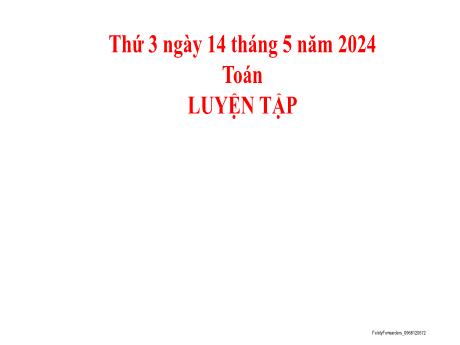Bài giảng Toán 2 (Kết nối tri thức) - Bài: Luyện tập (Trang 131) - Năm học 2023-2024 - Phan Thị Loan