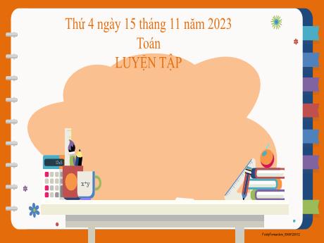 Bài giảng Toán 2 (Kết nối tri thức) - Bài: Luyện tập (Trang 79) - Năm học 2023-2024 - Phan Thị Loan