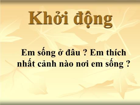 Bài giảng Tự nhiên và Xã hội 1 (Kết nối tri thức) - Bài 10: Cùng khám phá quang cảnh xung quanh (Tiết 1) - Nguyễn Thị Thanh Hiền