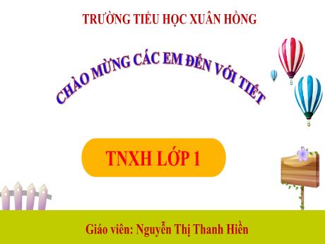Bài giảng Tự nhiên và Xã hội 1 (Kết nối tri thức) - Bài 26: Cùng khám phá bầu trời (Tiết 3) - Nguyễn Thị Thanh Hiền